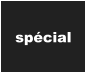 spécial